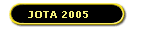JOTA 2005